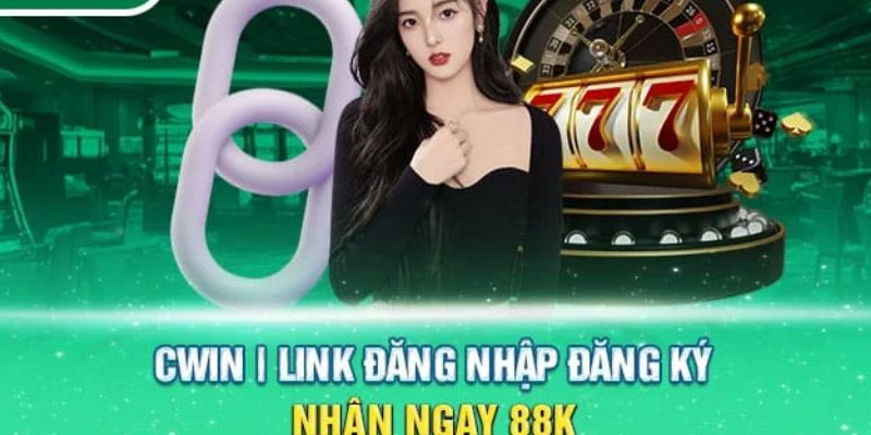 đăng nhập cwin và những lưu ý cụ thể 